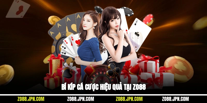 Bí kíp cá cược hiệu quả tại Zo88