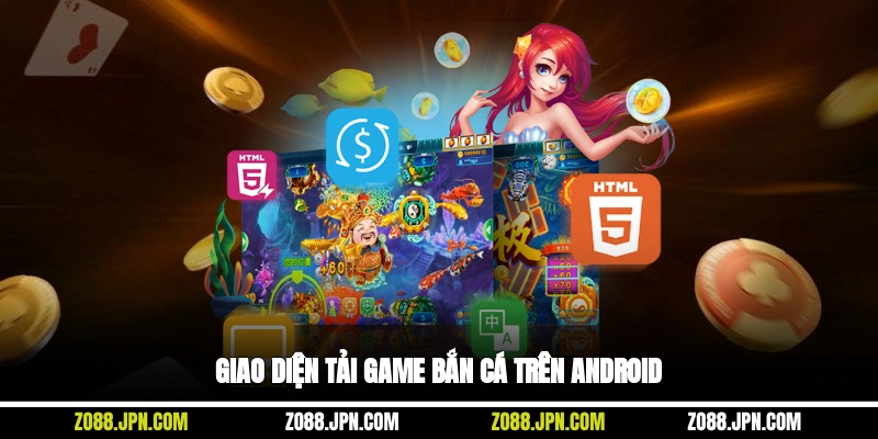 Giao diện tải game bắn cá trên Android
