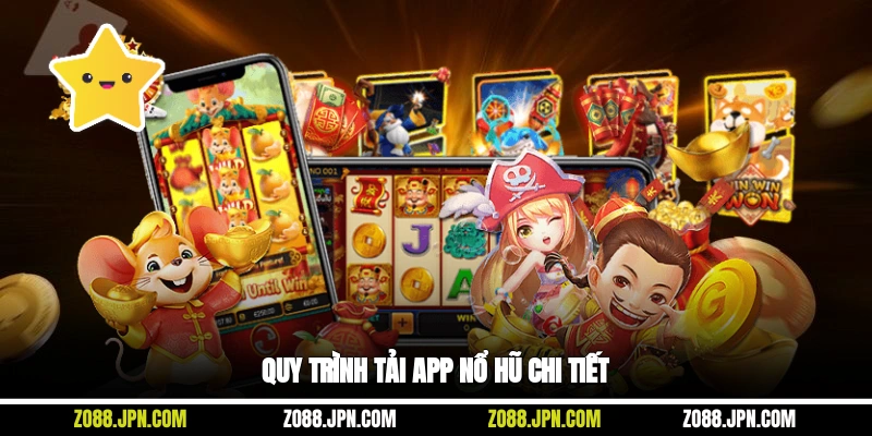 Quy trình tải app nổ hũ chi tiết