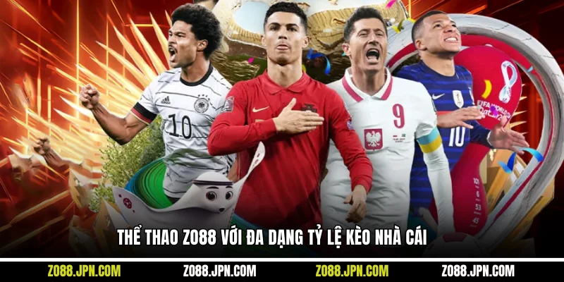 Thể thao ZO88 với đa dạng tỷ lệ kèo nhà cái