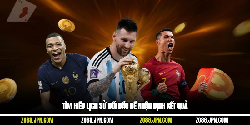 Tìm hiểu lịch sử đối đầu để nhận định kết quả